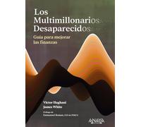 Los multimillonarios desaparecidos. Guía para mejorar las finanzas (TÍTULOS ESPECIALES)