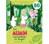 Los Mumin encuentran su hogar: Basado en la primera historia de los Mumin creada por Tove Jansson (Álbumes ilustrados)