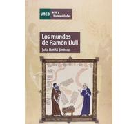 Los mundos de Ramón Llull (ARTE Y HUMANIDADES)