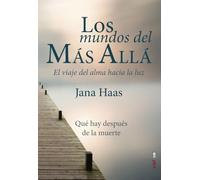 Los mundos del Más Allá: El viaje del alma hacia la luz (Tabla de esmeralda)