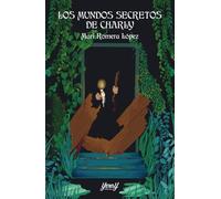 LOS MUNDOS SECRETOS DE CHARLY: 01 (FANTASY)