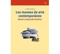 Los museos de arte contemporáneo.: Noción y desarrollo histórico: 194 (Biblioteconomía y Administración Cultural)