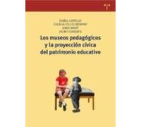 Los Museos Pedagogicos Y La Proyeccion Civica Del Patrimonio Educ Ativ