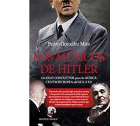 Los músicos de Hitler: Un hilo conductor para la música centroeuropea del siglo XX (Sinatra)