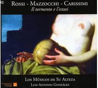 Los Músicos De Su Alteza - Il Tormento E L'Estasi