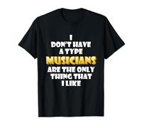 Los músicos Son lo único Que me Gusta Artista de Grabación Musicano Camiseta