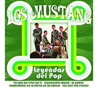 Los Mustang - Leyendas Del Pop Rock - Los Mustang