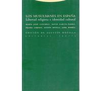 Los Musulmanes En España. Libertad Religiosa E Identidad Cultural (Estructuras y Procesos. Derecho)