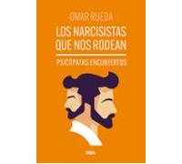 Los Narcisistas Que Nos Rodean