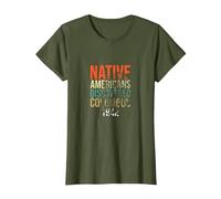 Los nativos Americanos descubrieron a los Indios del Orgullo de Colón Camiseta, Mujer, Verde Oliva, M