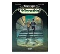 Los Náufragos Del Metropolitain (NAUFRAGOS DEL METROPOLITAN)