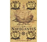 Los navegantes (Narrativas Históricas)