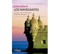 Los navegantes: Un viaje a través del imperio perdido de Portugal (Tiempo de Memoria)