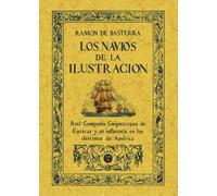 LOS NAVÍOS DE LA ILUSTRACIÓN: UNA EMPRESA DEL SIGLO XVIII