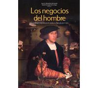 Los negocios del hombre | Juan A. Bonachía Hernando