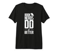 Los Nerds de Libros lo Hacen Mejor Camiseta Premium