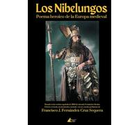 Los Nibelungos: Poema heroico de la Europa medieval (Colección Sociedad Spengleriana Española)
