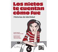 Los nietos te cuentan cómo fue: Historias de identidad (IJOVENES)