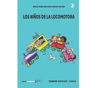 LOS NIÑOS DE LA LOCOMOTORA 2: CURSO DE ESPAÑOL COMO LENGUA EXTRANJERA PARA NIÑOS