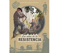 Los niños de la Resistencia 8. Luchar o morir