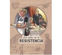Los niños de la Resistencia 9. Los días felices