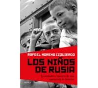 Los niños de Rusia: La verdadera historia de una operación de retorno (Contrastes)