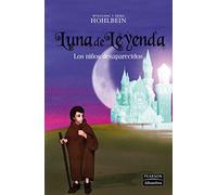 Los niños desaparecidos (Luna de Leyenda)