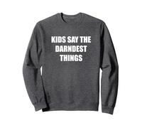 Los niños Dicen Las Cosas más oscuras Sudadera, Unisex para Adultos, Jaspeado Oscuro, S