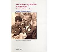 Los niños españoles de Morelia: El exilio infantil en México: 12 (Ensayo)