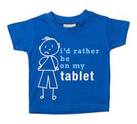 Los niños i 'd Rather BE en mi camiseta de Tablet para bebé disponible en tamaños 0 - 6 meses a 14 - 15 años hijo Stick persona azul azul Talla:6-12 meses