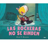 Los niños no se comen 2. Las rockeras no se rinden
