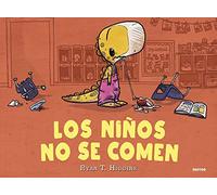 Los niños no se comen (Los niños no se comen 1) (Serres)