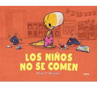 Los niños no se comen / We Don't Eat Our Classmates