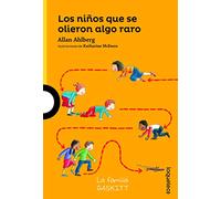 Los niños que se olieron algo raro – Serie Amarilla (+6) – Loqueleo