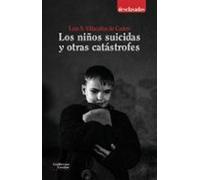 Los niños suicidas y otras catástrofes