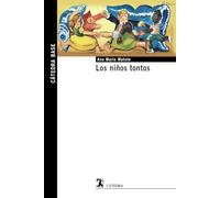 Los niños tontos (Cátedra base)