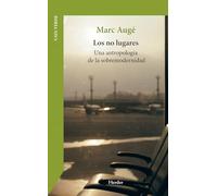Los no lugares; Una antropología de la sobremodernidad (Caja Verde)