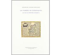 Los nombres de Extremadura : estudios de toponimia extremeña