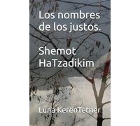 Los nombres de los Justos.: Shemot Ha Tzadikim