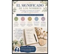 Los Nombres y Sus Significados: El Manual Desde la D hasta la F (El Significado de Los Nombres)