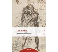 Los novios: Historia milanesa del siglo XVII (Ópera magna)