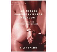 Los nuevos comportamientos amorosos: La pareja y las trangresiones sexuales: 1 (Ares y Mares)