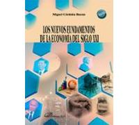Los Nuevos Fundamentos De La Economía Del Siglo Xxi