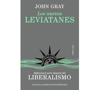 Los nuevos leviatanes: Reflexiones para después del liberalismo (ENSAYO)