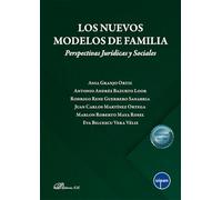 Los nuevos modelos de familia. Perspectivas Jurídicas y Sociales