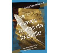 Los Nuevos Rollos de la Biblia: Desde la perspectiva sociológica de la fe