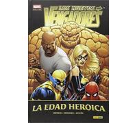 Los Nuevos Vengadores. La Edad Heroica