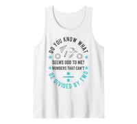 Los números impares NO se Pueden Dividir por Dos, Divertido Profesor de matemáticas Camiseta sin Mangas