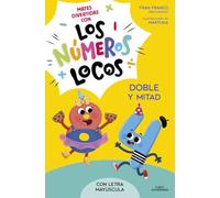 Los Números Locos 2 - Doble y mitad (con letra mayúscula) (Conteo y matemáticas)