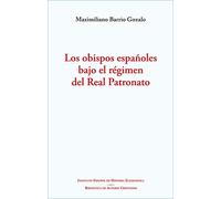 Los obispos españoles bajo el régimen del Real Patronato: 133 (MAIOR)
